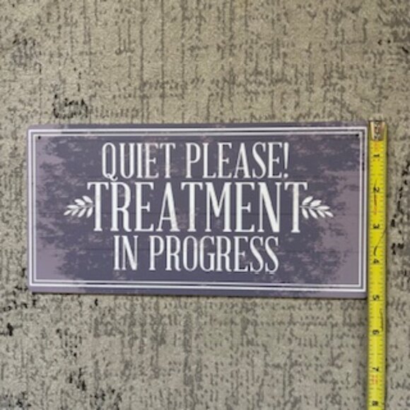 🧡3/15 “Quiet Please! Treatment in Progress" Plaque Door Sign Water Proof - Picture 4 of 7